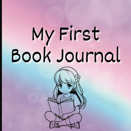 My First Book Journal | Made for Kids Who Love to Read: 8.5x8.5" | 90 Reviews | Limited Guided Prompts | Rainbow Girl Cover