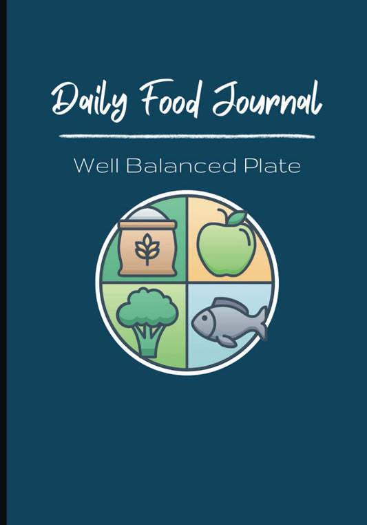 Daily Food Journal: Well Balanced Plate: 90 Day Log Book | Unlabeled Food Plate | 180 Pages, 7x9" | Simple Blue Cover